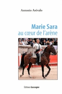 Marie Sara au coeur de l'arène