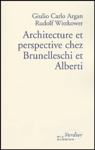 Architecture et perspective chez Brunelleschi et Alberti