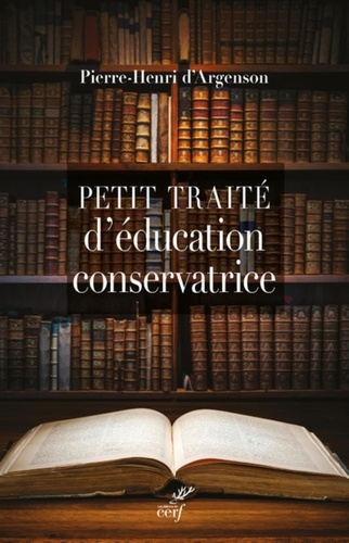 PETIT TRAITE D'EDUCATION CONSERVATRICE