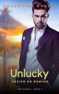 Unlucky: Gezien en Bemind