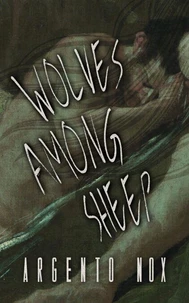 Wolves Among Sheep