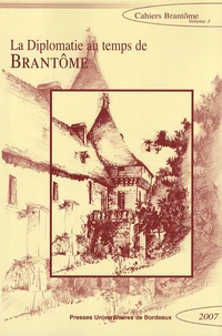 La diplomatie au temps de Brantôme