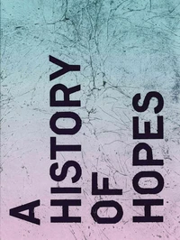 Let's write a history of hopes