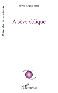 A sève oblique