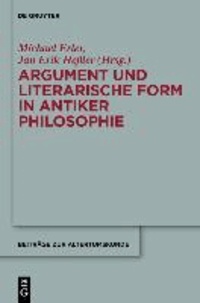 Argument und literarische Form in antiker Philosophie.