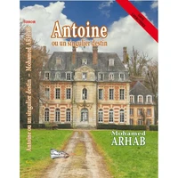 Antoine ou un singulier destin