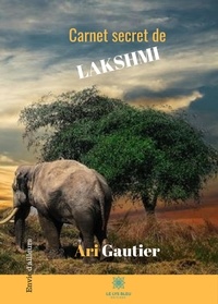 Ari Gautier - Carnet secret de Lakshmi.