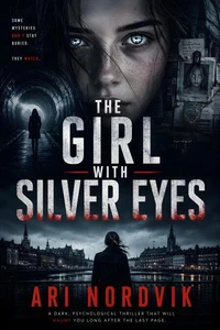 The Girl With Silver Eyes