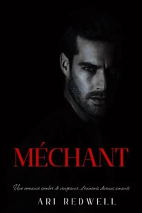 Méchant: Une romance sombre de vengeance, d’ennemis devenus amants
