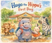 Hugo, The Hippo First day to school