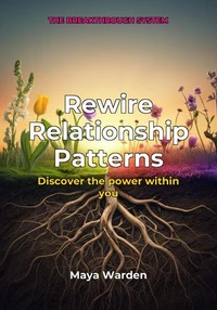 Rewire Relationship Patterns