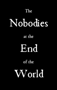  Aria Zimin - The Nobodies at the End of the World.