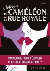  Ariadne - L'Intrigue du Caméléon de la Rue Royale.