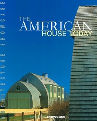 Arian Mostaedi - The American House Today - Maison américaine moderne - Architecture Showcase.