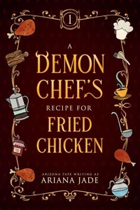A Demon Chef's Recipe For Fried Chicken