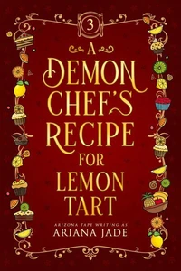 A Demon Chef's Recipe For Lemon Tart