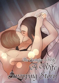 The Swinger's Wife: A Wife Swapping Story