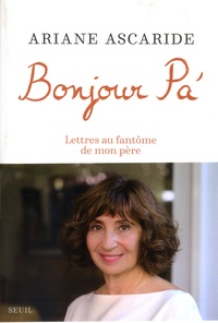 Téléchargement gratuit de livres Bonjour Pa'  - Lettres au fantôme de mon père iBook PDF