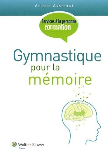 Ariane Assemat - Gymnastique pour la mémoire.