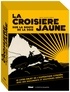 Ariane Audouin-Dubreuil - La croisière jaune - Sur la route de la soie.