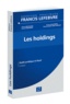 Ariane Beetschen et Bruno Gouthière - Les holdings - Guide juridique et fiscal.