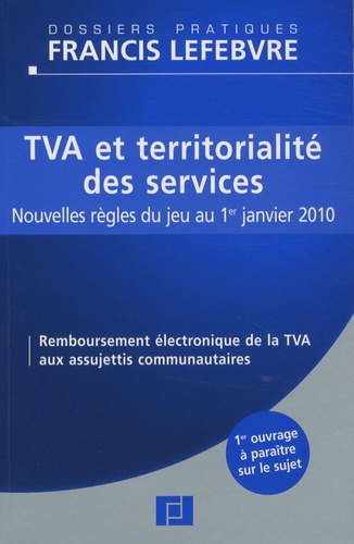 Ariane Beetschen - TVA et territorialité des services - Nouvelles règles du jeu au 1er janvier 2010.