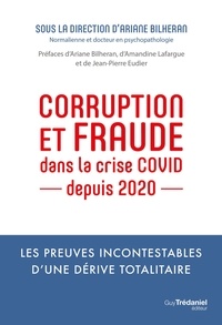 Ariane Bilheran - Corruption et fraude dans la crise COVID depuis 2020.