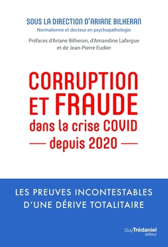 Ariane Bilheran - Corruption et fraude dans la crise COVID depuis 2020.