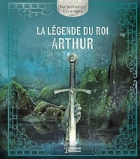 Ariane Bilheran - La légende du roi Arthur.