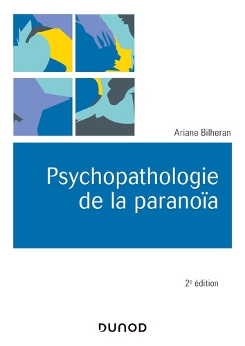 Psychopathologie de la paranoïa 2e édition