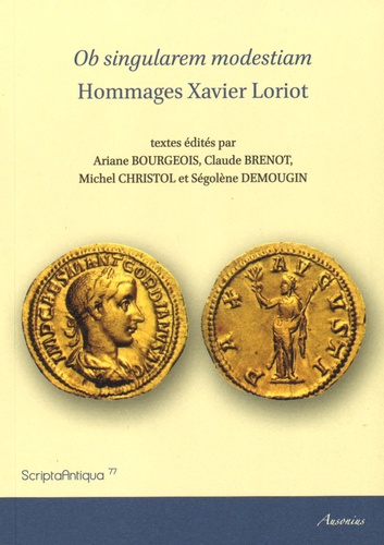 Ariane Bourgeois et Claude Brénot - Ob singularem modestiam - Hommages Xavier Loriot.