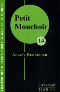 Ariane Buhbinder - Petit Mouchoir.