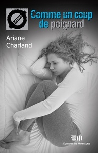 Ariane Charland - Comme un coup de poignard (35) - 35. Les douleurs sexuelles.