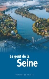 Ariane Charton - Le goût de la Seine.