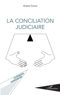 Ariane Conus - La conciliation judiciaire.