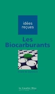 Ariane de Dominicis - Les biocarburants.