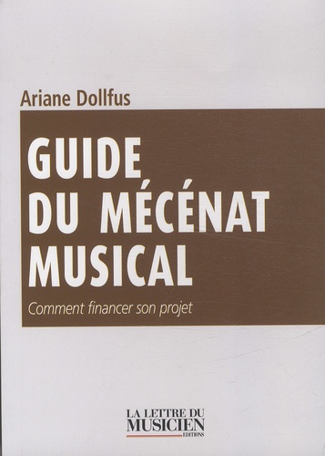 Ariane Dollfus - Guide du mécénat musical.