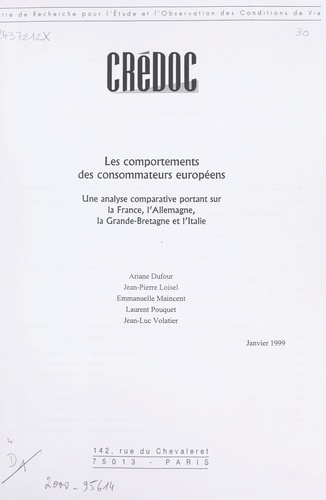 Les comportements des consommateurs européens. Une analyse comparative portant sur la France, l'Allemagne, la Grande-Bretagne et l'Italie