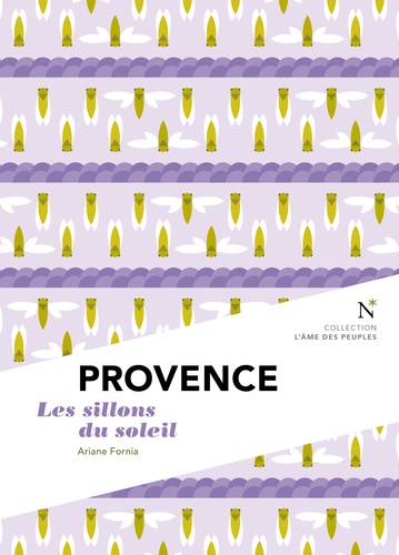 Provence. Les sillons du soleil