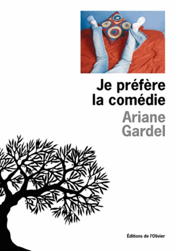 Ariane Gardel - Je préfère la comédie.