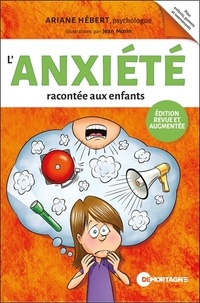 Ariane Hébert - L'anxiété racontée aux enfants.