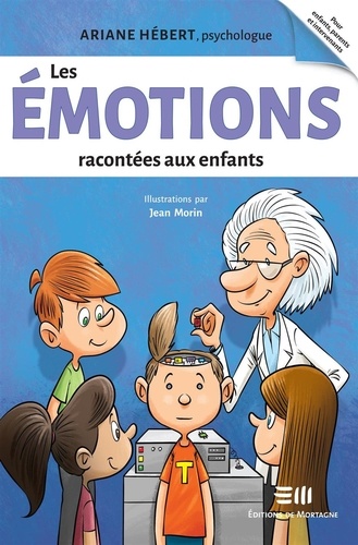 Ariane Hébert - Les émotions racontées aux enfants.