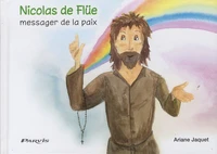 Nicolas de Flüe, messager de la paix