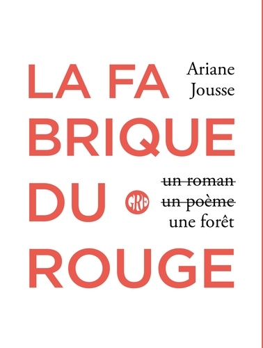 La fabrique du rouge