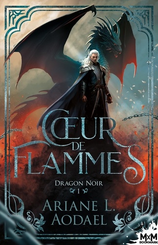 Coeur de flammes. Tome 1, Dragon noir