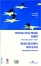 Ariane Landuyt et Denis Rolland - Construire l'espace politique européen - Historiographies, politiques et territoires.