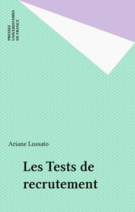 Ariane Lussato - Les tests de recrutement.