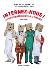 Ariane Mussedy - Internez-nous ! - Vos (futurs) médecins généralistes témoignent.