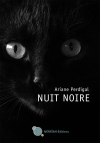 Ariane Perdigal - Nuit noire.
