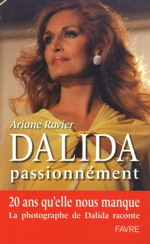 Ariane Ravier - Dalida passionnément.